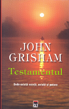 Cartea Testamentul ed.2014 - John Grisham de Testamentul ed.2014 - John Grisham