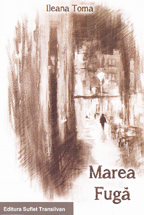 Cartea Marea Fuga - Ileana Toma de Marea Fuga - Ileana Toma