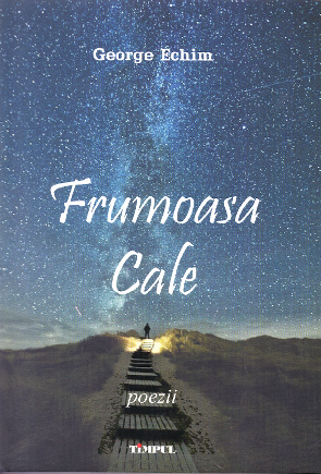 Cartea Frumoasa cale - George Echim de George Echim