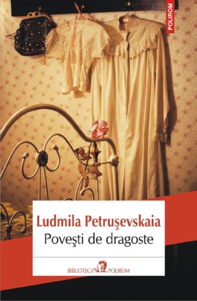 Cartea Povesti de dragoste - Ludmila Petrusevskaia de Ludmila Petrusevskaia
