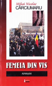 Cartea Femeia din vis - Mihai Nicolae Carciumaru de Mihai Nicolae Carciumaru