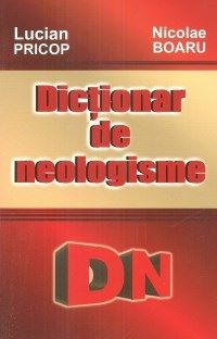 Cartea Dictionar De Neologisme