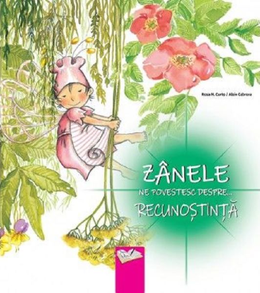 Cartea Zanele ne povestesc despre... recunostinta - Rosa M. Curto, Aleix Cabrera de Zanele ne povestesc despre... recunostinta - Rosa M. Curto, Aleix Cabrera
