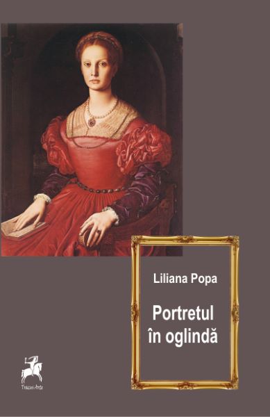Cartea Portretul in oglinda - Liliana Popa de Liliana Pop
