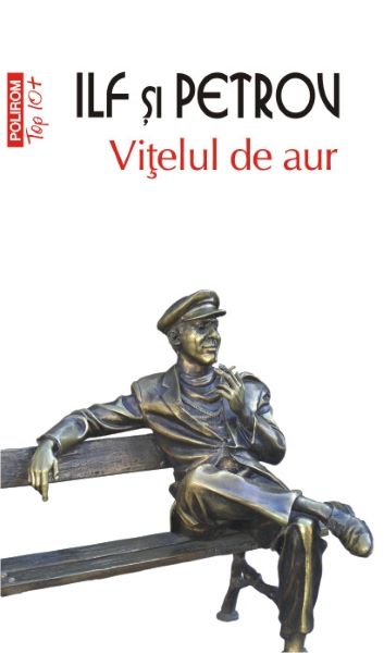 Cartea Vitelul de aur - Ilf si Petrov de Ilf si Petrov
