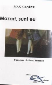 Cartea Mozart, Sunt Eu - Max Geneve de Max Geneve