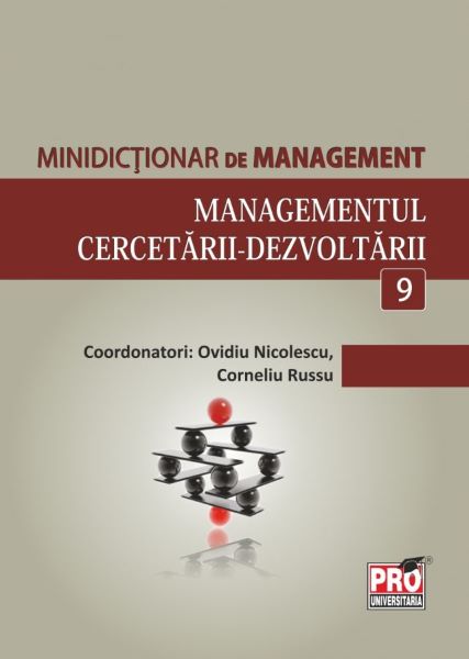 Cartea Minidictionar De Management 9: Managementul CercetariI-Dezvoltarii - Ovidiu Nicolescu de Ovidiu Nicolescu