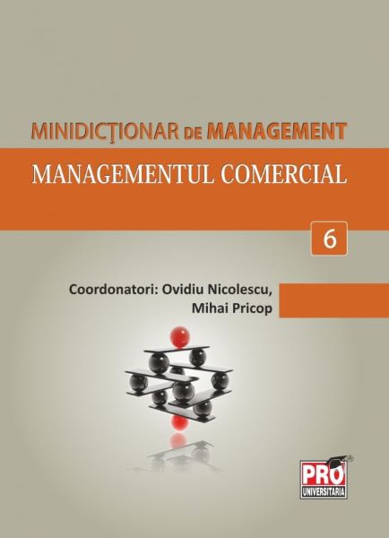 Cartea Minidictionar De Management 6: Managementul Comercial - Ovidiu Nicolescu de Ovidiu Nicolescu
