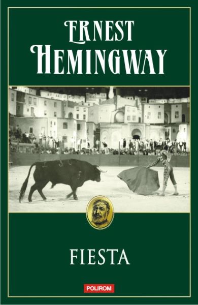 Cartea Fiesta - Ernest Hemingway de Ernest Hemingway