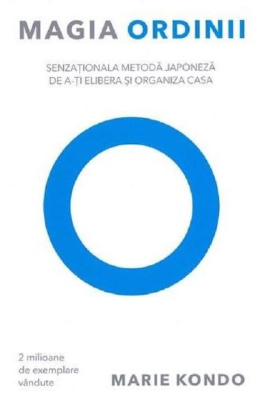 Cartea Magia ordinii - Marie Kondo de Marie Kondo