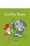 Cartea Scufita Rosie - Fratii Grimm de Scufita Rosie - Fratii Grimm