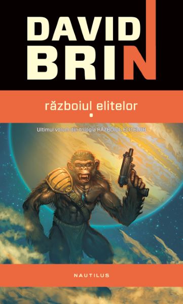 Cartea Razboiul Elitelor Vol.1+2 - David Brin de Razboiul Elitelor Vol.1+2 - David Brin