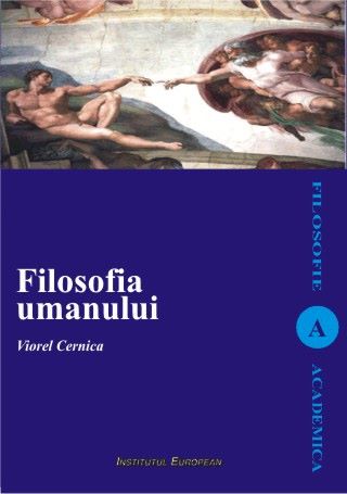 Cartea Filosofia Umanului - Viorel Cernica de Filosofia Umanului - Viorel Cernica