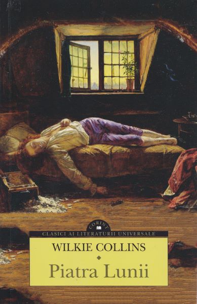 Cartea Piatra Lunii - Wilkie Collins de Wilkie Collins