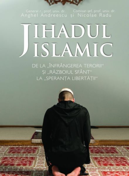 Cartea Jihadul islamic - Anghel Andreescu, Nicolae Radu de Nico