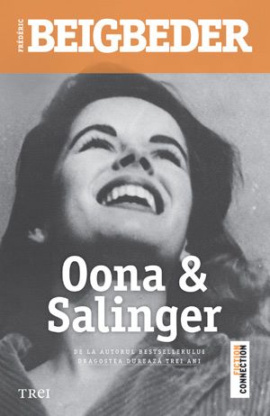 Cartea Oana si Salinger - Frederic Beigbeder de Frederic Beigbeder