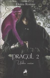 Cartea Pragul Vol.2: Umbra Martor - Doina Roman de Doina Roman