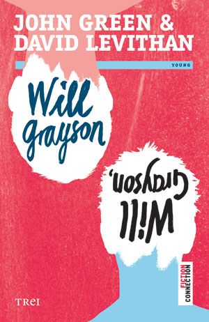 Cartea Will Grayson, Will Grayson - John Green, David Levithan de John Green