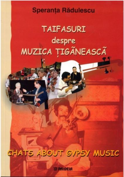 Cartea Taifasuri Despre Muzica Tiganeasca - Speranta Radulescu de Speranta Radulescu