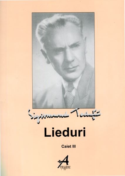 Cartea Lieduri - Caiet Iii - Sigismund Toduta de Sigismund Toduta