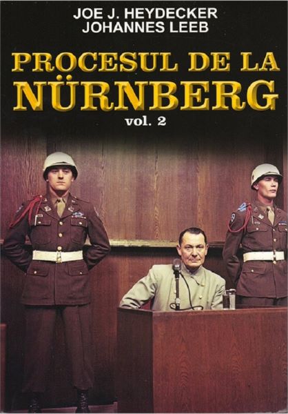 Cartea Procesul de la Nurnberg Vol.2 - Joe J. Heydecker, Johannes Leeb de Johannes Leeb