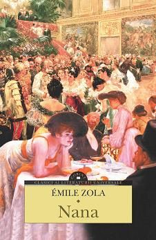 Cartea Nana - Emile Zola