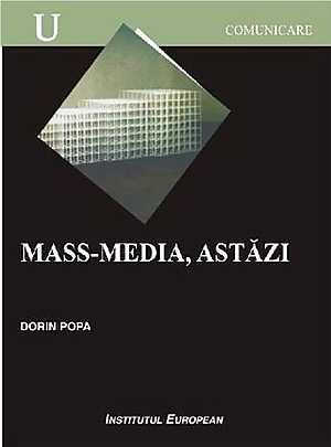 Cartea MasS-Media, Astazi - Dorin Popa de MasS-Media, Astazi - Dorin Popa
