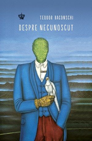 Cartea Despre necunoscut - Teodor Baconschi de Despre necunoscut - Teodor Baconschi