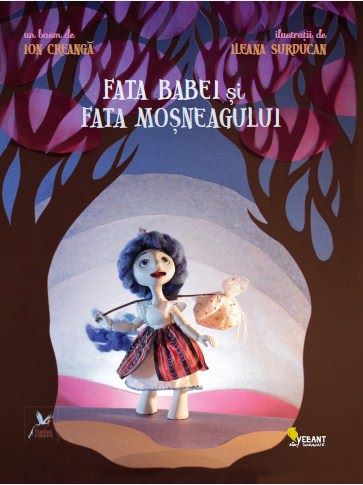 Cartea Fata babei si fata mosului - Ion Creanga, Ileana Surducan de Ion Creanga