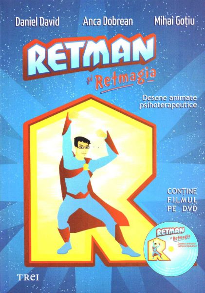 Cartea Retman si Retmagia - Daniel David, Anca Dobrean, Mihai Gotiu de Daniel David