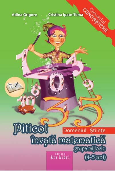 Cartea Piticot invata matematica - Grupa Mijlocie 4-5 ani - Adina Grigore, Cristina Ipate-Toma de Grig