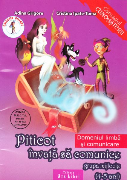 Cartea Piticot invata sa comunice - Grupa Mijlocie 4-5 ani - Adina Grigore, Cristina Ipate-Toma de Grig