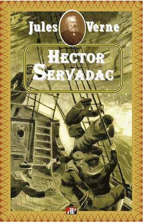 Cartea Hector Servadac - Jules Verne de Jules Verne