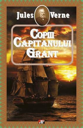 Cartea Copiii Capitanului Grant - Jules Verne de Jules Verne