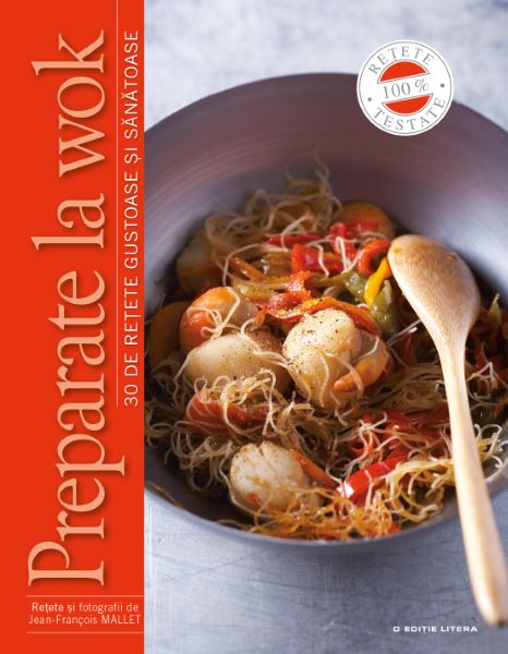 Cartea Preparate la wok - Jean-Francois Mallet de Jean-Francois Mallet