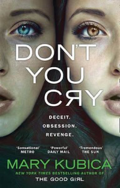 Cartea Don't You Cry - Mary Kubica de Mary Kubica