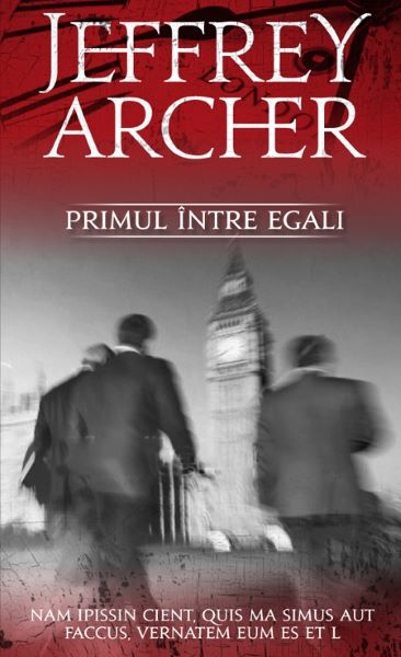 Cartea Primul intre egali - Jeffrey Archer de Primul intre egali - Jeffrey Archer