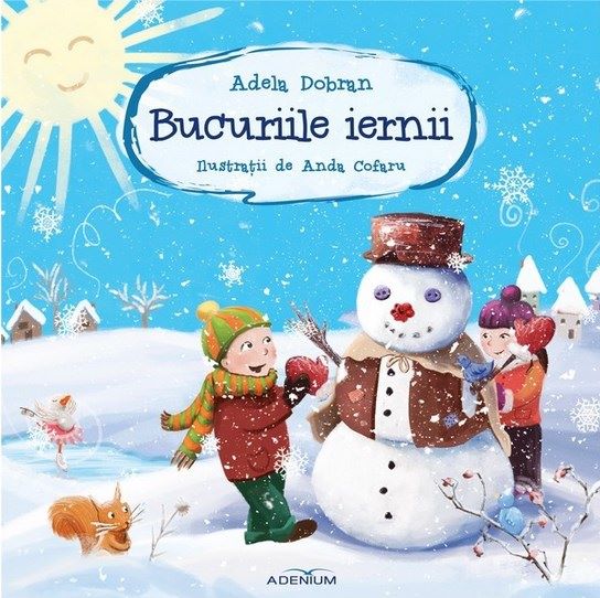 Cartea Bucuriile iernii - Adela Dobran de Bucuriile iernii - Adela Dobran