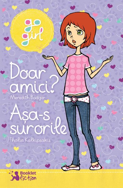 Cartea Go Girl. Doar amici? - Meredith Badger, Asa-s surorile - Thalia Kalkipsakis de Saki