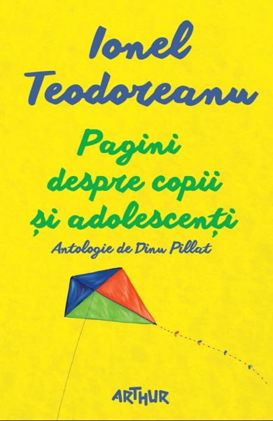 Cartea Pagini despre copii si adolescenti - Ionel Teodoreanu de Ionel Teodoreanu