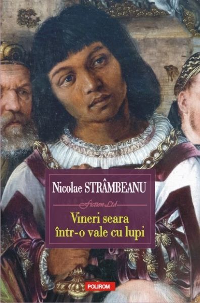Cartea Vineri seara intr-o vale cu lupi - Nicolae Strambeanu de Nicolae