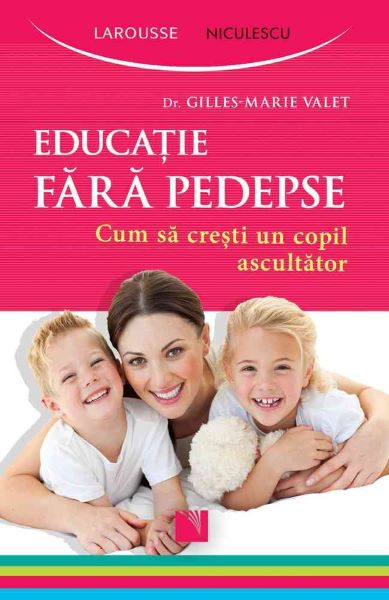 Cartea Educatie fara pedepse - Gilles-Marie Valet de Gil