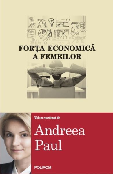 Cartea Forta economica a femeilor - Andreea Paul de Andreea Paul