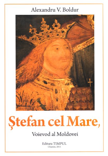 Cartea Stefan cel Mare, voievod al Moldovei - Alexandru V. Boldur de Alexandru V. Boldur