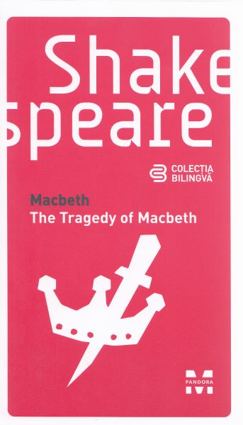 Cartea Macbeth. The Tragedy of Macbeth - Shakespeare de Macbeth. The Tragedy of Macbeth - Shakespeare