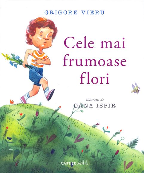 Cartea Cele mai frumoase flori - Grigore Vieru de Grigore Vieru
