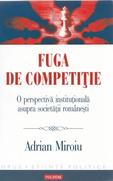 Cartea Fuga de competitie - Adrian Miroiu de Fuga de competitie - Adrian Miroiu