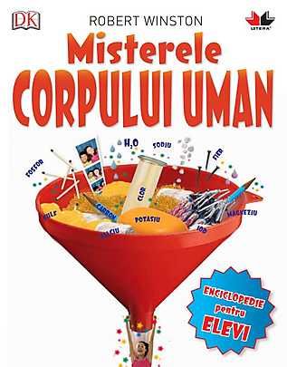 Cartea Misterele corpului uman - Robert Winston de Johnny Ball