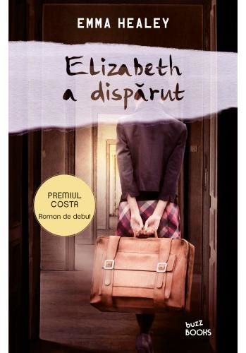 Cartea Elizabeth a disparut - Emma Healey de Emma Healey