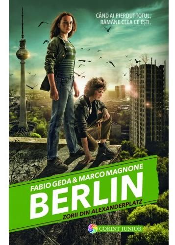 Cartea Berlin. Vol. 2: Zorii din Alexanderplatz - Fabio Geda, Marco Magnone de Berlin. Vol. 2: Zorii din Alexanderplatz - Fabio Geda, Marco Magnone